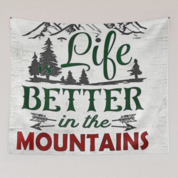 Item preview, Life is better in the mountains  designed and sold by Mayuri Juyal.