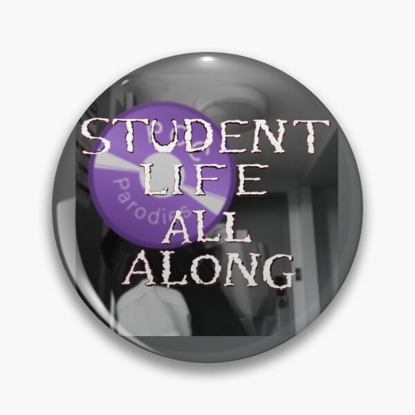 Item preview, Student Life All Along designed and sold by pccparodies.