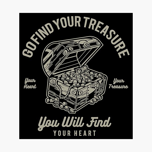 Item preview, Go Find Your Treasure designed and sold by lunegreiros.