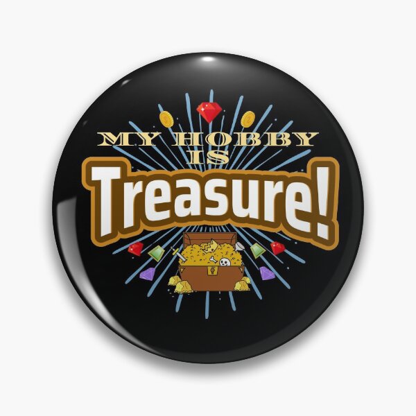Item preview, My Hobby Is Treasure! designed and sold by TreasureTime.