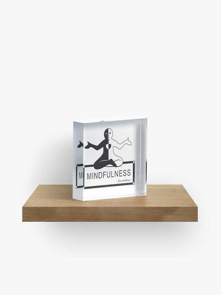 Acrylic Block, Mindfulness & Balance designed and sold by Trina Swerdlow