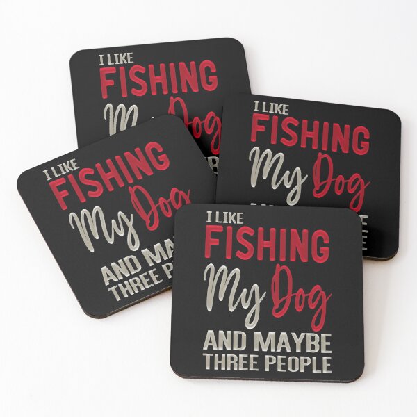 Item preview, I Like Fishing My Dog And Maybe Three People - Fishing With Dogs designed and sold by ZAstore.