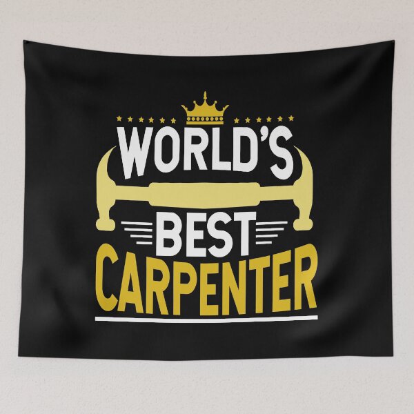 Item preview, world is best carpenter designed and sold by Douglafa.