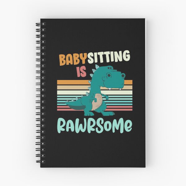 Item preview, Babysitting Is Rawrsome Awesome Babysitter Dinosaur designed and sold by Dressed For  Duty.