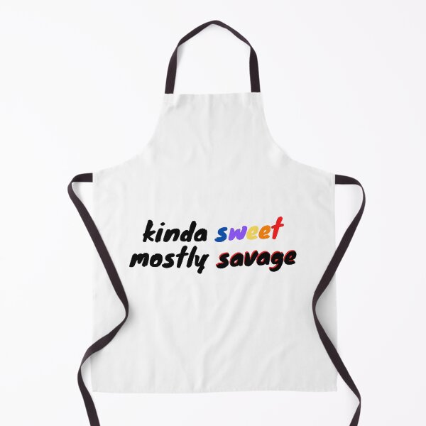 Item preview, Kinda Sweet Mostly Savage designed and sold by Dope Trends ☑️.