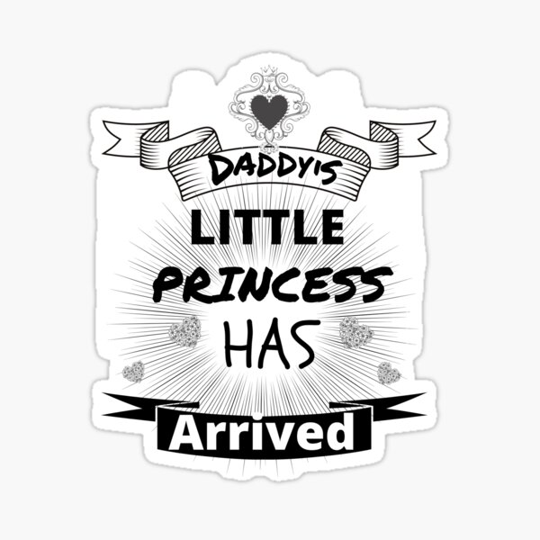 Free Free 293 Daddy&#039;s Princess Has Arrived Svg SVG PNG EPS DXF File
