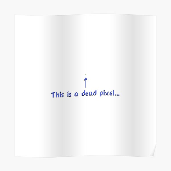 Dead Pixel Poster