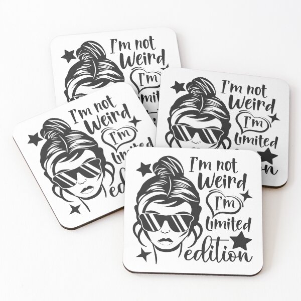 Item preview, I'm not weird, I'm limited edition designed and sold by SasKloset.
