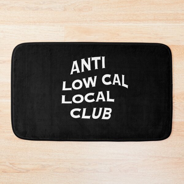 Item preview, Anti Low Cal Local Club V2  designed and sold by HBIC25.