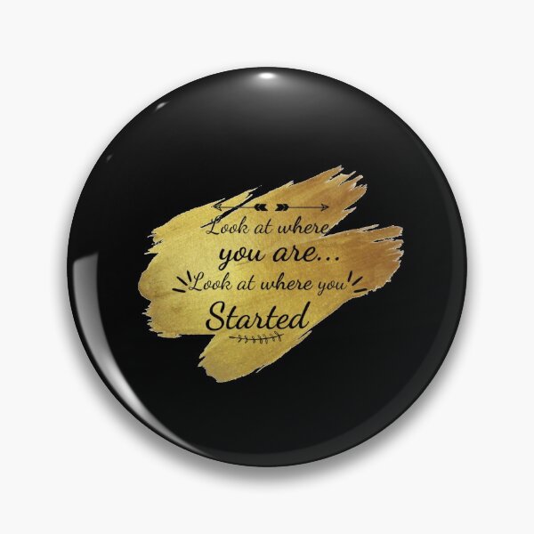 Item preview, Look at Where you are, Look at Where You Started designed and sold by BeluFndz.