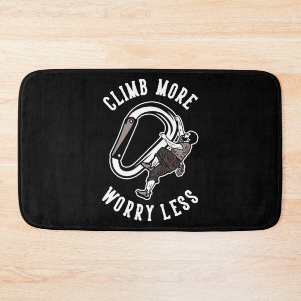 Item preview, Rock Climb More, Worry Less designed and sold by AlpenArtwork.