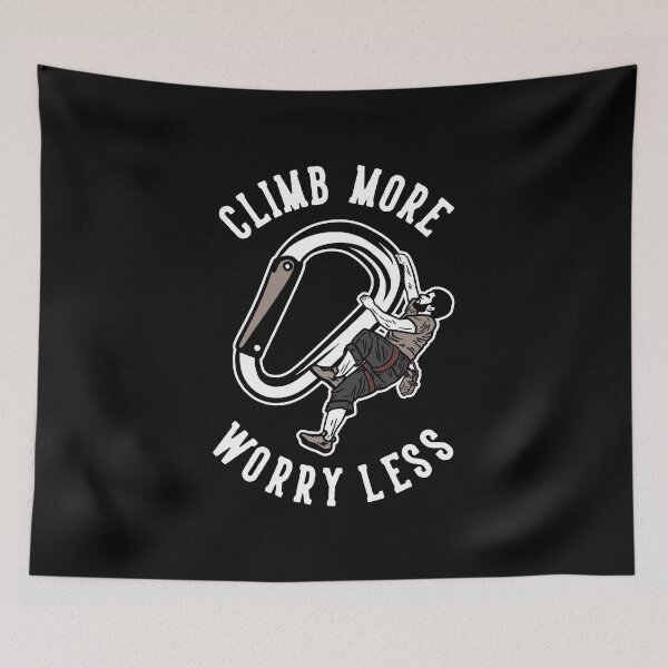 Item preview, Rock Climb More, Worry Less designed and sold by AlpenArtwork.