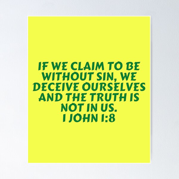 Item preview, Bible Verse 1 John 1:8 designed and sold by Prayingwarrior.