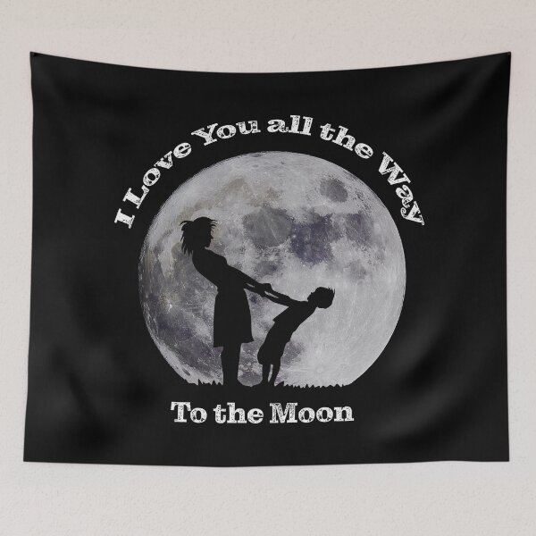 Item preview, I Love You all the Way to the Moon designed and sold by Steven Kight.