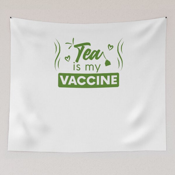 Item preview, Tea is my vaccine designed and sold by Unohana.