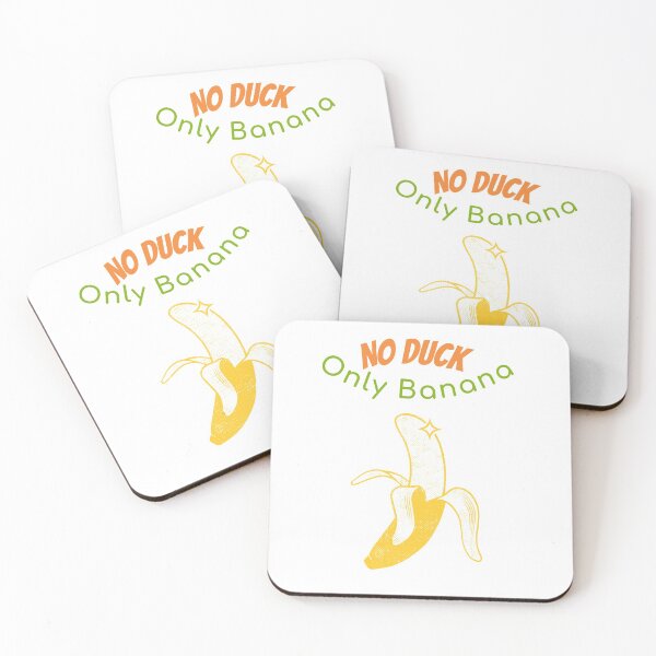 Item preview, No duck only Banana  designed and sold by ThinkAndReflect.