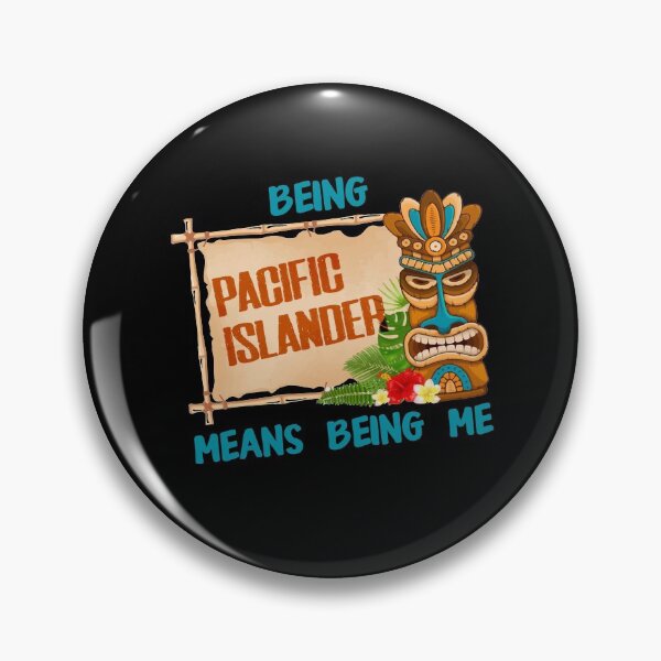 Item preview, Being Pacific Islander Means Being Me Asian American designed and sold by Dressed For  Duty.