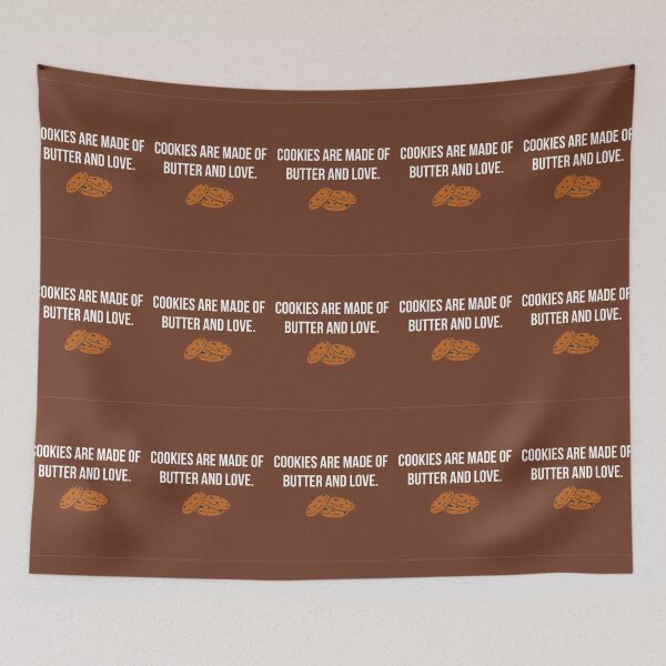 Item preview, cookies are made of butter and love designed and sold by eness-BK.