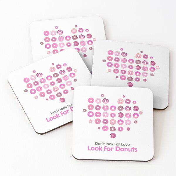 Item preview, Dont Look For Love Look For Donuts designed and sold by taddd.