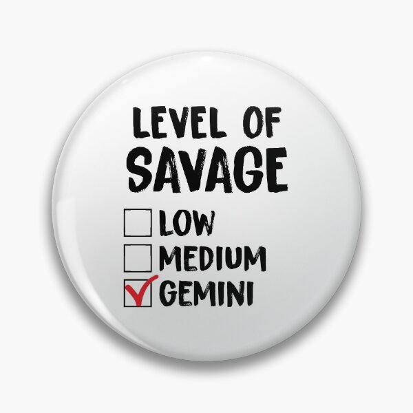Item preview, Level of Savage Gemini Zodiac Astrology Funny Gemini designed and sold by KunKhalil.