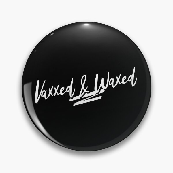 Item preview, Vaxxed And Waxed designed and sold by Wachi-A.