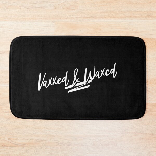 Item preview, Vaxxed And Waxed designed and sold by Wachi-A.