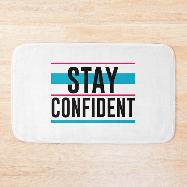 Item preview, stay confident  designed and sold by TTOLEDO10K.