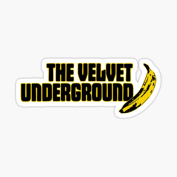 The Velvet Underground Stickers Redbubble
