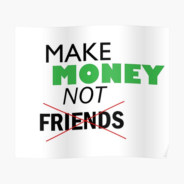 Make money not friends обои