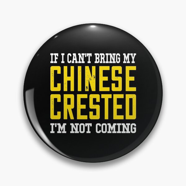 Item preview, If I Can't Bring My Chinese Crested I'm Not Coming, Stop Asian Hate, Anti-racism designed and sold by Mode Tees.