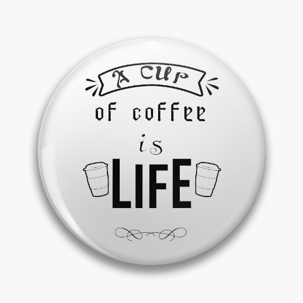 Item preview, a cup of coffee is life designed and sold by hichametta.