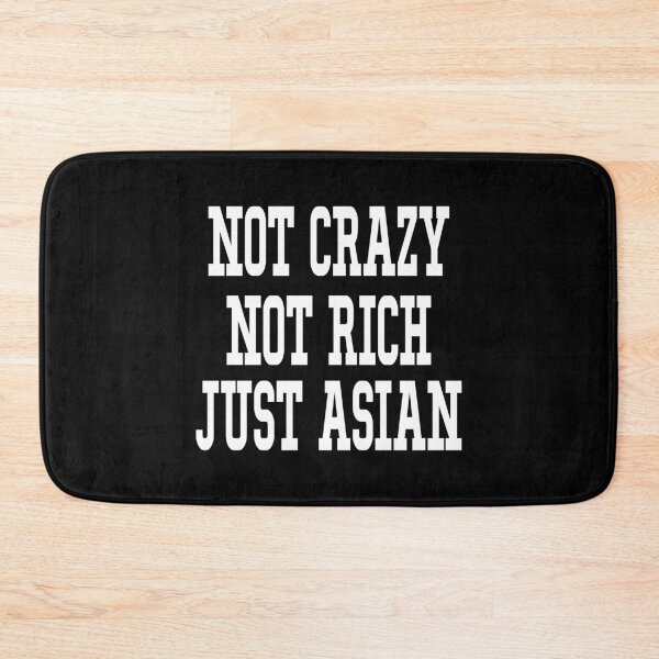 Item preview, Not Crazy Not Rich Just Asian, Stop Asian Hate, Anti-racism designed and sold by Mode Tees.