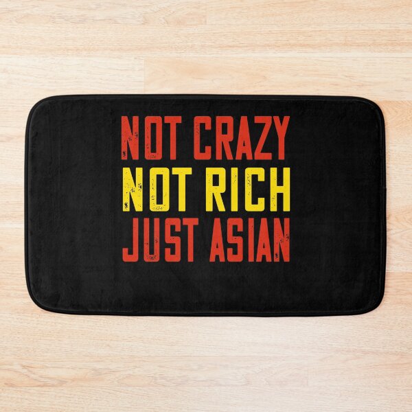 Item preview, Not Crazy Not Rich Just Asian, Stop Asian Hate, Anti-racism designed and sold by Mode Tees.
