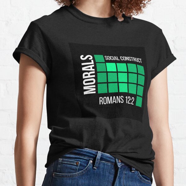 Morals Social Construct Classic T-Shirt