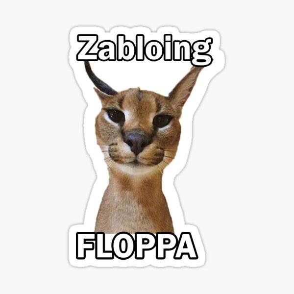 Zabloing Cat Meme - Zabloing Floppa Cat - Sticker