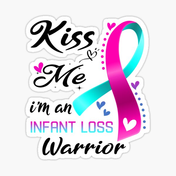 Item preview, Kiss Me I'm An Infant Loss Warrior designed and sold by hvoid41.