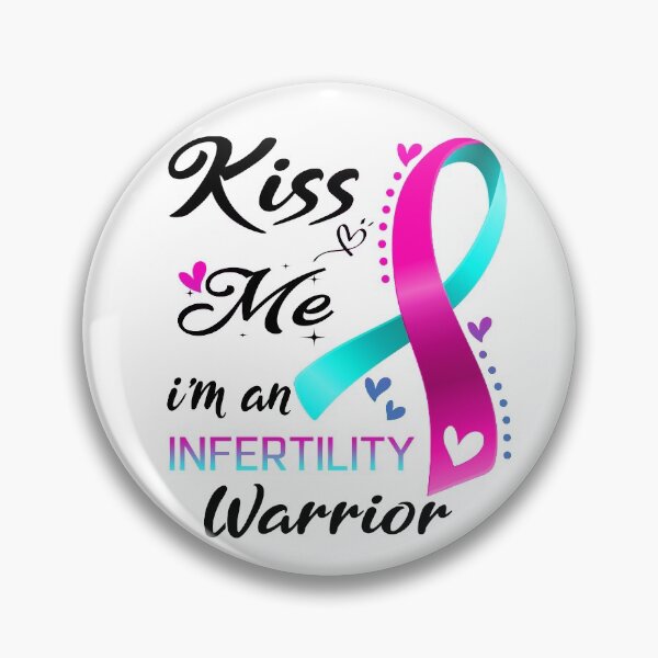 Item preview, Kiss Me I'm An Infertility Warrior designed and sold by hvoid41.
