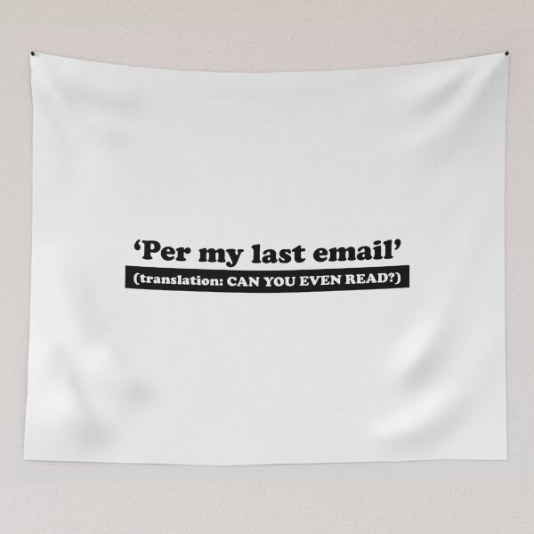 Item preview, Per My Last Email Sarcastic Video Conference Call graphic designed and sold by jakehughes2015.