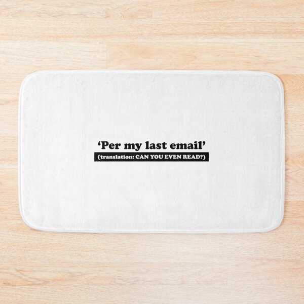 Item preview, Per My Last Email Sarcastic Video Conference Call graphic designed and sold by jakehughes2015.