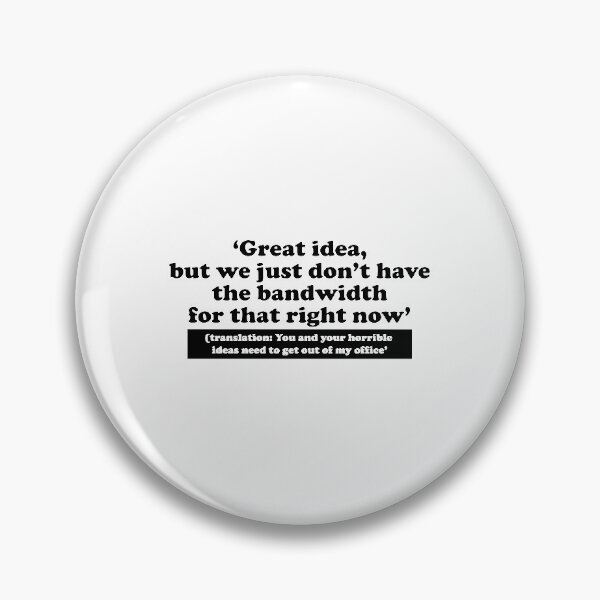 Item preview, Bandwidth Office Meeting Humor Video Conference design designed and sold by jakehughes2015.