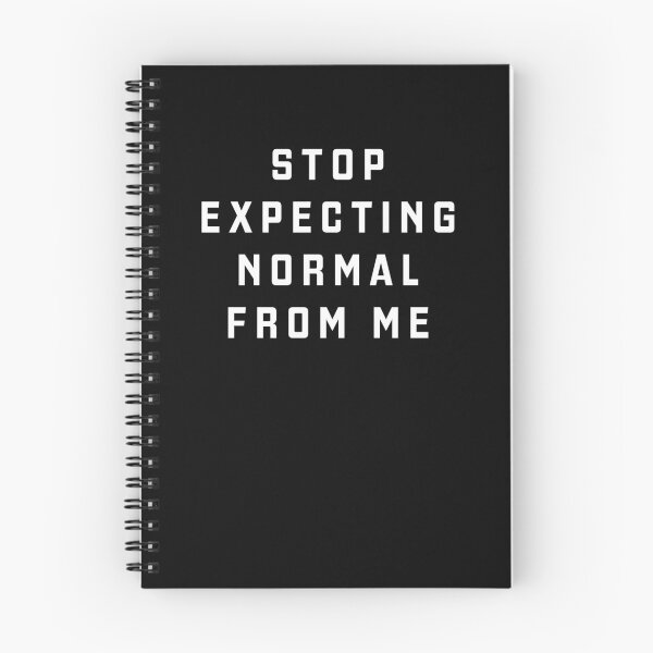 Item preview, Stop Expecting Normal From me designed and sold by directgifts.