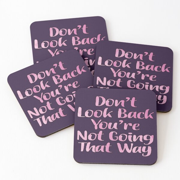 Item preview, Don't Look Back You're Not Going That Way  designed and sold by goodguy53.