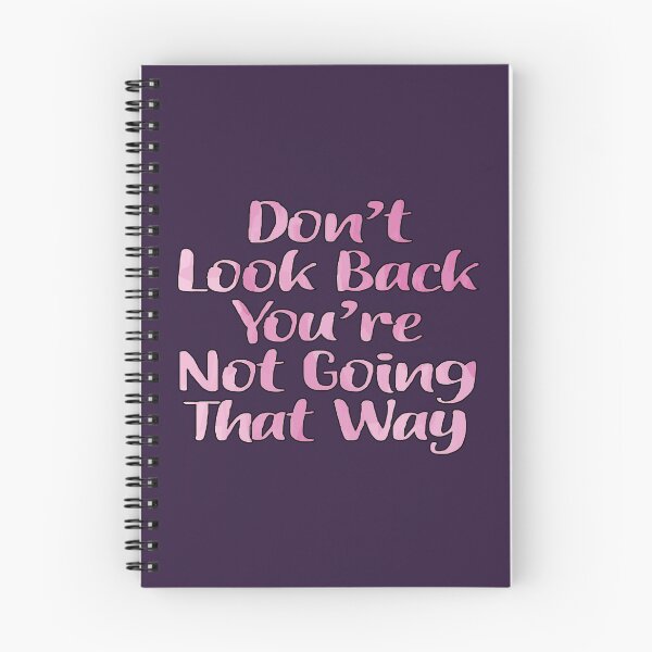 Item preview, Don't Look Back You're Not Going That Way  designed and sold by goodguy53.