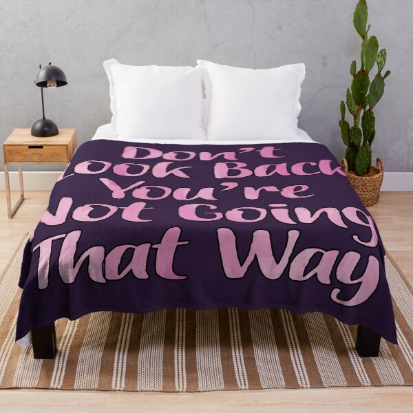 Item preview, Don't Look Back You're Not Going That Way  designed and sold by goodguy53.