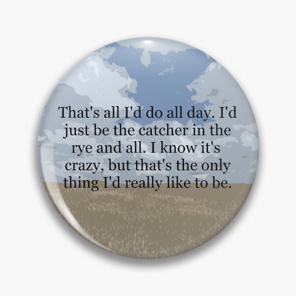 Item preview, Catcher In the Rye quote designed and sold by LilacWaves.