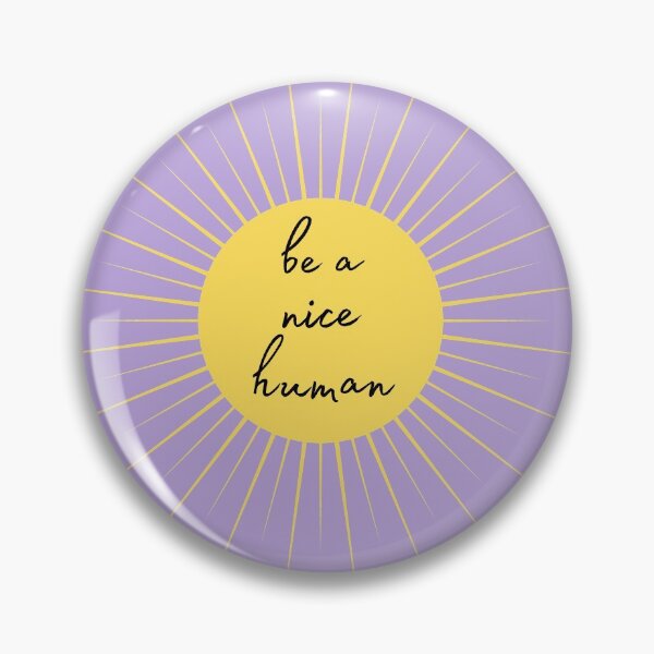 Item preview, Be A Nice Human designed and sold by CS Cairo.