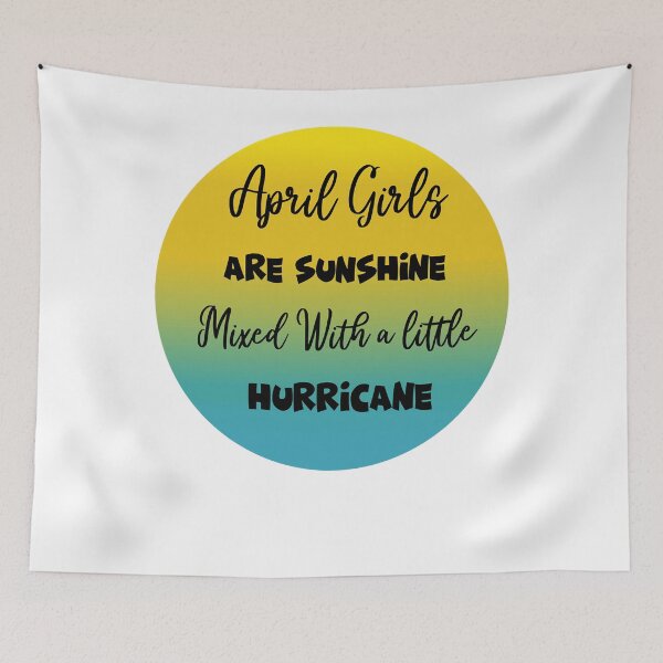 Item preview, April girls are sunshine mixed with a little hurricane Classic T-Shirt designed and sold by RandolphDejesus.