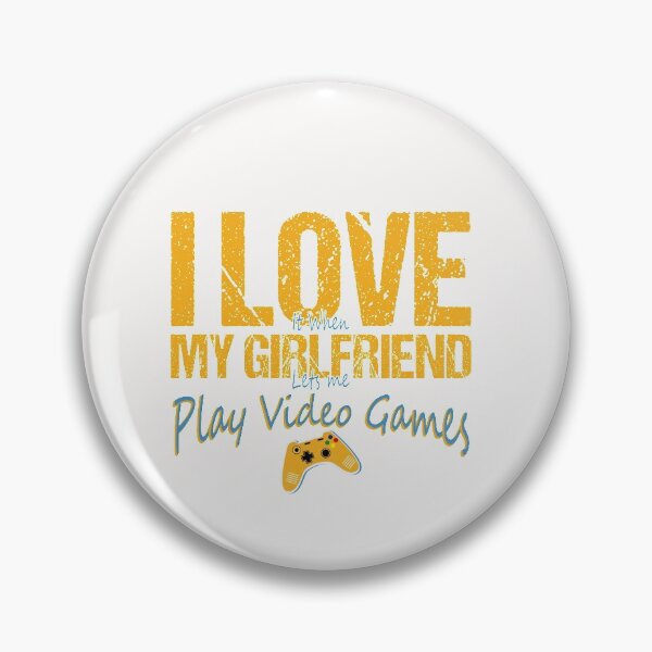 Item preview, I Love It When My Girlfriend let's Me Play Video Games designed and sold by mahjoubstr.