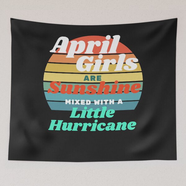 Item preview, April girls are sunshine mixed with a little hurricane Sticker designed and sold by RandolphDejesus.