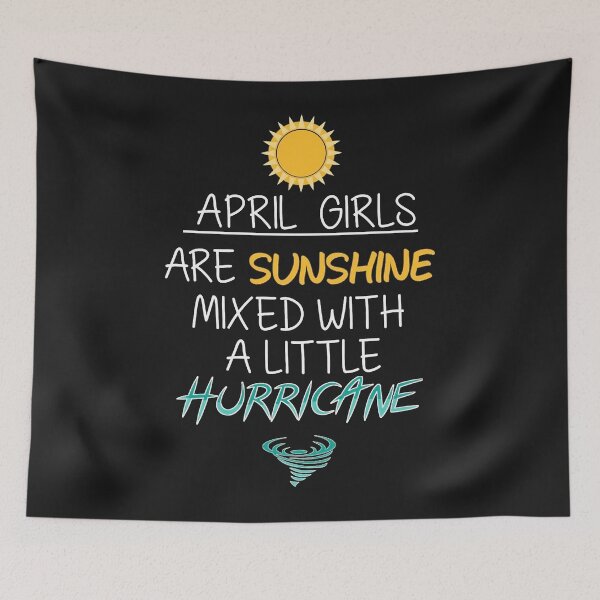 Item preview, April Girls Are Sunshine Mixed With A Little Hurricane Sticker,t shirt designed and sold by RandolphDejesus.